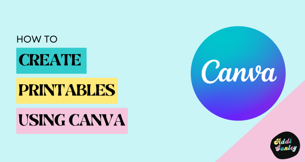 Make Printables to Promote Utilizing Canva